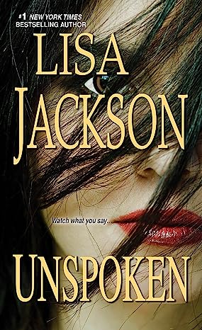 Lisa Jackson's- Unspoken (2012)