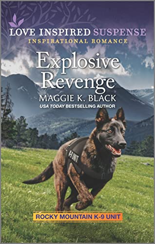 Maggie K. Black's- Explosive Revenge (2022)